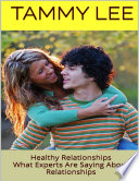 Healthy Relationships What Experts Are Saying About Relationships