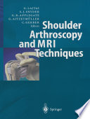 Shoulder Arthroscopy and MRI Techniques Book
