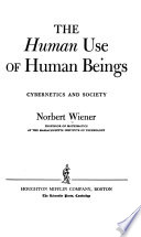 The Human Use of Human Beings