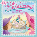 Pinkalicious and Aqua  the Mini Mermaid Book