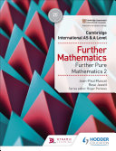 Cambridge International AS   A Level Further Mathematics Further Pure Mathematics 2