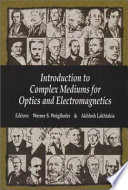Introduction to Complex Mediums for Optics and Electromagnetics Book