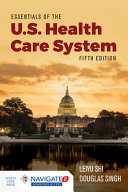 Essentials of US Health Care System with the 2019 Annual Health Reform Update Book