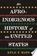 link to An Afro-Indigenous history of the United States in the TCC library catalog