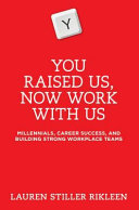 You Raised Us  Now Work with Us Book