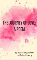 The Journey of Love: A Poem