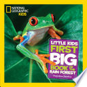 National Geographic Little Kids First Big Book of the Rain Forest Book