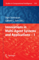 Innovations in Multi-Agent Systems and Application – 1