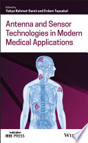 Antenna and Sensor Technologies in Modern Medical Applications Book