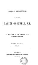 Personal Recollections of the Late Daniel O'Connell, M.P.