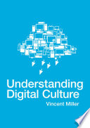 Understanding Digital Culture Book