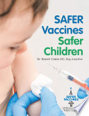 Safer Vaccines, Safer Children PDF Book By Dr. Robert Caires DC Esq.inactive