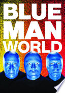 Blue Man World Book