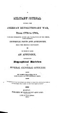 A Military Journal during the American Revolutionary War from 1775 to 1783. ... To which is added an appendix, containing biographical sketches of several General Officers