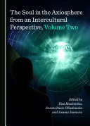 The Soul in the Axiosphere from an Intercultural Perspective, Volume Two Pdf/ePub eBook