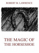 The Magic Of The Horse-Shoe [Pdf/ePub] eBook