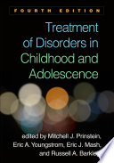 Treatment of Disorders in Childhood and Adolescence  Fourth Edition
