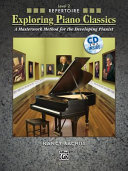 Exploring Piano Classics Repertoire, Level 2: A Masterwork Method for the Developing Pianist [With CD (Audio)]