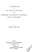 A Commentary on St  Paul s Epistles to the Ephesians  Philippians  Colossians  and to Philemon