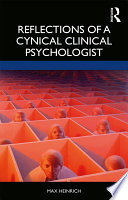 Reflections of a cynical clinical psychologist /