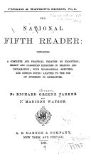 The National Fifth Reader  Containing a Complete and Practical Treatise on Elocution    