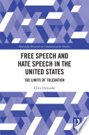 Free Speech and Hate Speech in the United States