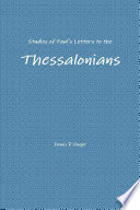 Studies of Paul s Letters to the Thessalonians