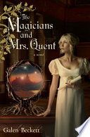 The Magicians and Mrs  Quent Book