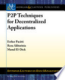P2P Techniques for Decentralized Applications Book