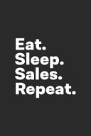 Eat Sleep Sales Repeat