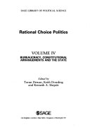 Rational Choice Politics  Bureaucracy  consitutional arrangements and the State