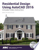 Residential Design Using AutoCAD 2016 Book