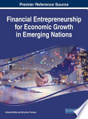 Financial Entrepreneurship for Economic Growth in Emerging Nations Book