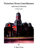 Victorian Texas Courthouses   and County Histories in Post Cards