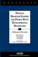 Positive Behavior Support for People with Developmental Disabilities