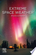 Extreme Space Weather Book