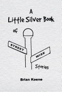 A Little Silver Book of Streetwise Stories