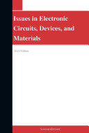 Issues in Electronic Circuits, Devices, and Materials: 2011 Edition