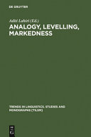 Analogy, Levelling, Markedness