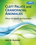Cleft Palate   Craniofacial Anomalies  Effects on Speech and Resonance