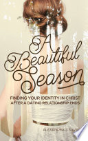 A Beautiful Season PDF Book By Alexandra J. Savage