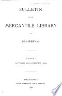 Bulletin Of The Mercantile Library Of Philadelphia