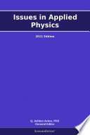 Issues in Applied Physics  2011 Edition