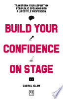 Build Your Confidence on Stage