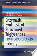 Enzymatic Synthesis of Structured Triglycerides Book
