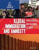 Illegal Immigration and Amnesty