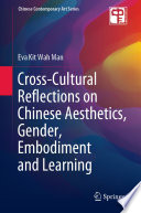 Cross Cultural Reflections On Chinese Aesthetics Gender Embodiment And Learning