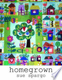 Homegrown PDF Book By Sue Spargo Folk-art Quilts