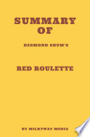 Summary of Desmond Shum   s Red Roulette Book
