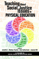 Teaching About Social Justice Issues in Physical Education
